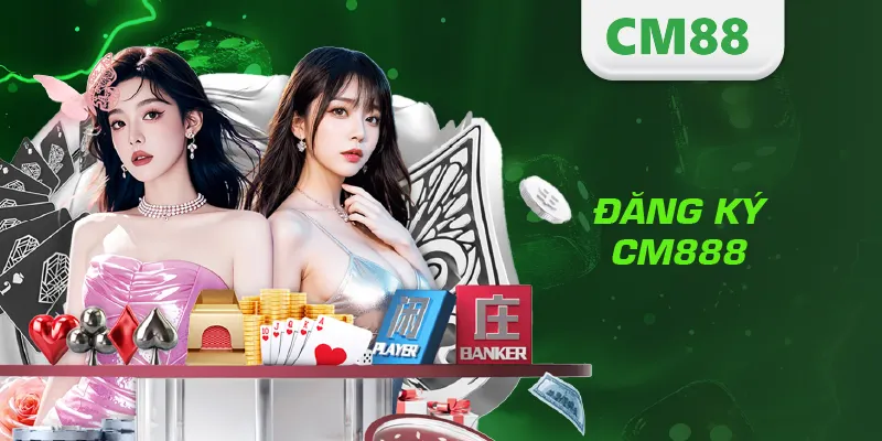 Đăng Ký CM888 – Hướng Dẫn Tạo Tài Khoản Nhanh Và An Toàn 5 Đăng ký CM888